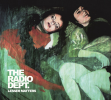 The Radio Dept. - Lesser Matters The Radio Dept. - Lesser Matters