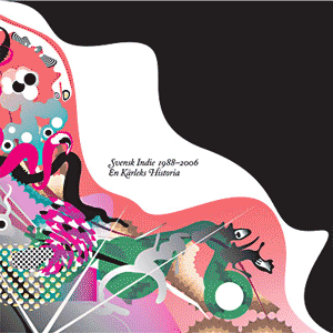 Svensk Indie 1988-2006 – En Kärleks Historia